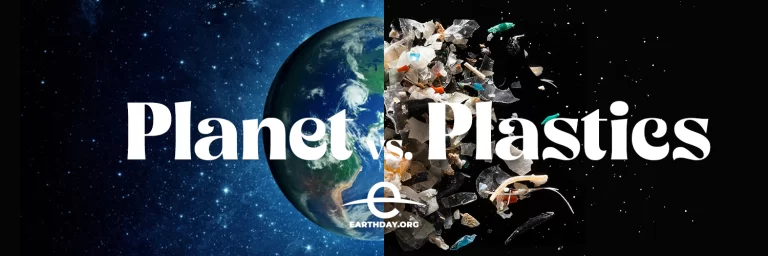 Dan planeta Zemlje, 22. travnja – Planet vs. Plastika