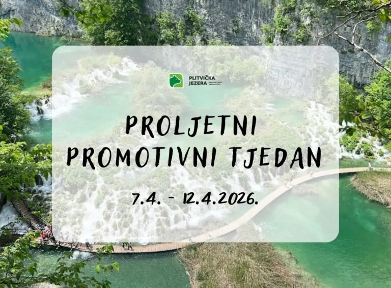 Proljetni promotivni tjedan na Plitvičkim jezerima uz povoljnije cijene i bogat program